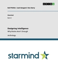 Designing Intelligence: Why Brains Aren't Enough