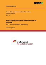 Politico-Administrative Entanglements in Thailand: and a short comparison to Germany