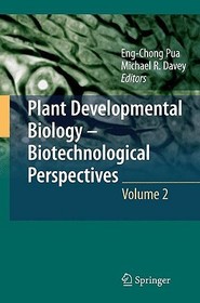 Plant Developmental Biology - Biotechnological Perspectives: Volume 2