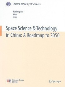 Space Science & Technology in China: A Roadmap to 2050