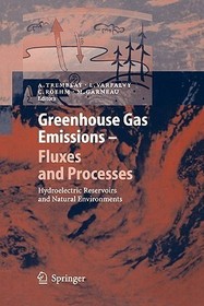 Greenhouse Gas Emissions - Fluxes and Processes: Hydroelectric Reservoirs and Natural Environments
