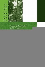 Tropical Forest Ecology: The Basis for Conservation and Management
