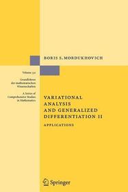 Variational Analysis and Generalized Differentiation II: Applications Variational Analysis and Generalized Differentiation II: Applications