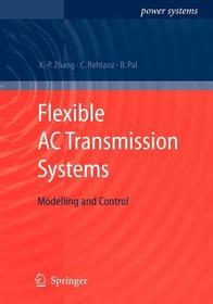 Flexible AC Transmission Systems: Modelling and Control