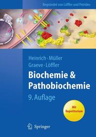 Biochemie und Pathobiochemie: mit Repetitorium