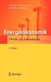 Energieökonomik: Theorie und Anwendungen