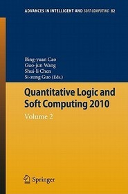 Quantitative Logic and Soft Computing: Vol 2