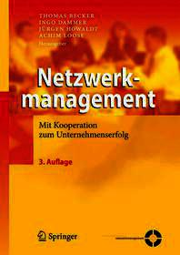 Netzwerkmanagement: Mit Kooperation zum Unternehmenserfolg