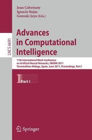 Advances in Computational Intelligence: 11th International Work-Conference on Artificial Neural Networks, IWANN 2011, Torremolinos-Málaga, Spain, June 8-10, 2011, Proceedings, Part I