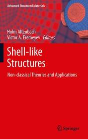Shell-like Structures: Non-classical Theories and Applications