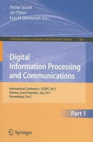 Digital Information Processing and Communications: International Conference, ICDIPC 2011, Ostrava, Czech Republic, July 7-9, 2011. Proceedings