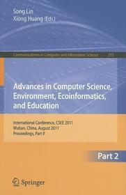 Advances in Computer Science, Environment, Ecoinformatics, and Education, Part II: International Conference, CSEE 2011, Wuhan, China, August 21-22, 2011. Proceedings, Part II