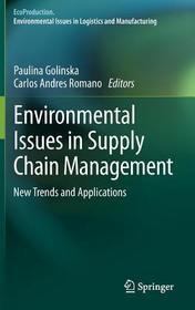 Environmental Issues in Supply Chain Management: New Trends and Applications