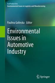 Environmental Issues in Automotive Industry: Design, Production and End-of-life Phase