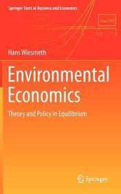 Environmental Economics: Theory and Policy in Equilibrium
