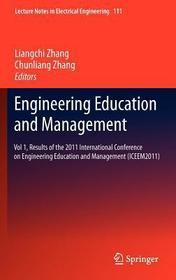 Engineering Education and Management: Vol 1, Results of the 2011 International Conference on Engineering Education and Management (ICEEM2011)