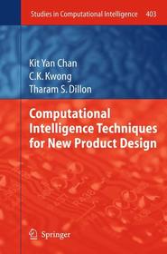 Computational Intelligence Techniques for New Product Design: Proceedings of the 2nd International Workshop, CIMA 2010, France, October 2010