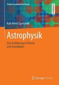 Astrophysik: Eine Einführung in Theorie und Grundlagen