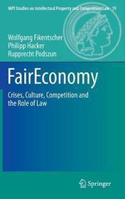 FairEconomy: Crises, Culture, Competition and the Role of Law