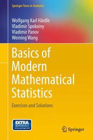 Basics of Modern Mathematical Statistics: Exercises and Solutions
