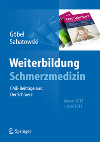 Weiterbildung Schmerzmedizin: CME-Beiträge aus: Der Schmerz Januar 2012 - Juni 2013