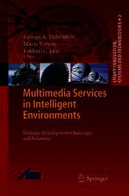 Multimedia Services in Intelligent Environments: Software Development Challenges and Solutions