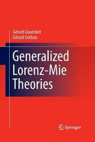 Generalized Lorenz-Mie Theories