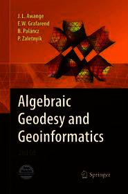 Algebraic Geodesy and Geoinformatics