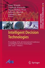 Intelligent Decision Technologies: Proceedings of the 4th International Conference on Intelligent Decision Technologies (IDT ́2012) - Volume 2