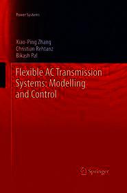 Flexible AC Transmission Systems: Modelling and Control