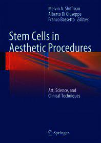 Stem Cells in Aesthetic Procedures: Art, Science, and Clinical Techniques
