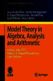 Model Theory in Algebra, Analysis and Arithmetic: Cetraro, Italy 2012, Editors: H. Dugald Macpherson, Carlo Toffalori