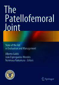 The Patellofemoral Joint: State of the Art in Evaluation and Management