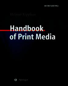 Handbook of Print Media: Technologies and Production Methods Handbook of Print Media: Technologies and Production Methods