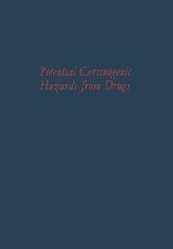 Potential Carcinogenic Hazards from Drugs: Evaluation of Risks