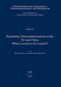 Regulating Telecommunications in the EU and China: What Lessons to be Learned?