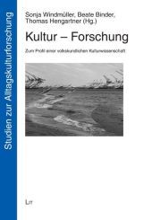 Kultur - Forschung: Zum Profil einer volkskundlichen Kulturwissenschaft