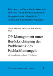 OP-Management unter Berücksichtigung der Problematik des Fachkräftemangels