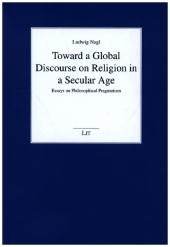 Toward a Global Discourse on Religion in a Secular Age: Essays on Philosophical Pragmatism