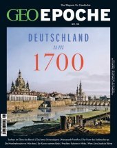 GEO Epoche / GEO Epoche 98/2019 - Deutschland um 1700: Das Magazin für Geschichte GEO Epoche / GEO Epoche 98/2019 - Deutschland um 1700: Das Magazin für Geschichte