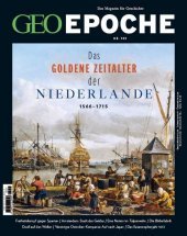 GEO Epoche / GEO Epoche 101/2020 - Das goldene Zeitalter der Niederlande: Das Magazin für Geschichte GEO Epoche / GEO Epoche 101/2020 - Das goldene Zeitalter der Niederlande: Das Magazin für Geschichte