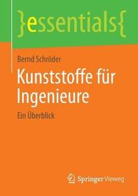 Kunststoffe für Ingenieure: Ein Überblick