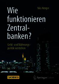 Wie funktionieren Zentralbanken?: Geld- und Währungspolitik verstehen