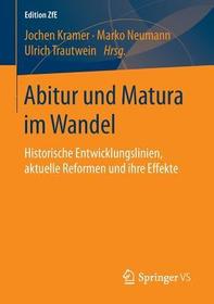 Abitur und Matura im Wandel: Historische Entwicklungslinien, aktuelle Reformen und ihre Effekte