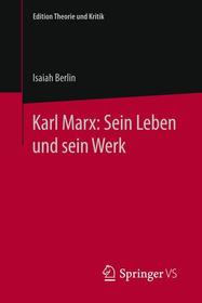 Karl Marx: Sein Leben und sein Werk: Deutsche Ausgabe herausgegeben von Hans-Peter Müller