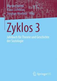 Zyklos 3: Jahrbuch für Theorie und Geschichte der Soziologie