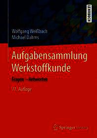 Aufgabensammlung Werkstoffkunde: Fragen - Antworten