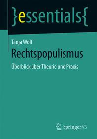 Rechtspopulismus: Überblick über Theorie und Praxis