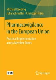 Pharmacovigilance in the European Union: Practical Implementation across Member States