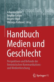 Handbuch Medien und Geschlecht, m. 1 Buch, m. 1 E-Book: Perspektiven und Befunde der feministischen Kommunikations- und Medienforschung